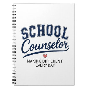 School Counsellor Making a Difference Every Day Notebook