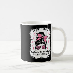 School Counsellor Messy Bun Breast Cancer Awarenes Coffee Mug
