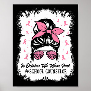 School Counsellor Messy Bun Breast Cancer Awarenes Poster