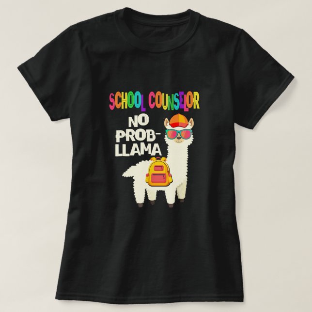 School Counsellor No ProbLlama First Day T-Shirt (Design Front)