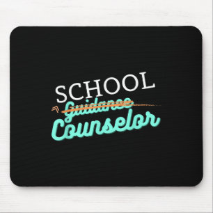 School Counsellor Not Guidance Counsellor Mouse Pad