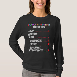 School Counsellor Report Card Vibrant Appreciation T-Shirt