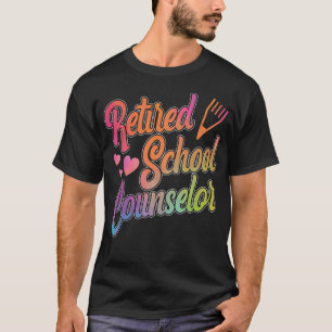 School Counsellor Retired School Counsellor Retire T-Shirt