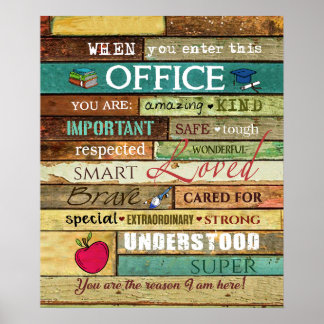 School Counsellor When You Enter This Office Poster