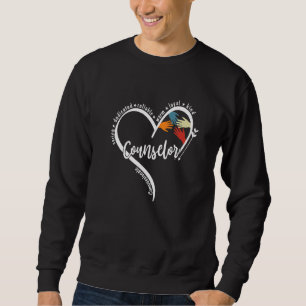 School Counselor Appreciation Funny Counseling Wee Sweatshirt
