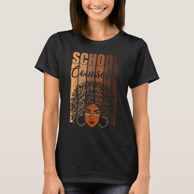 School Counselor Black History Queen Melanin Afric T-Shirt (Front)