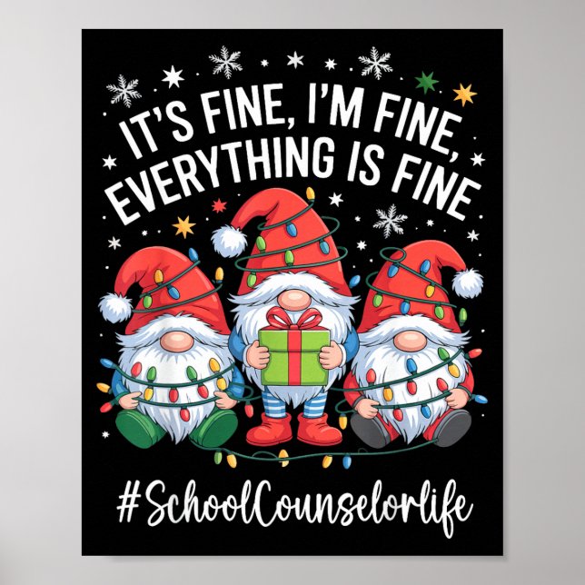 School Counselor Gnome Everything Is Fine Funny Ch Poster (Front)