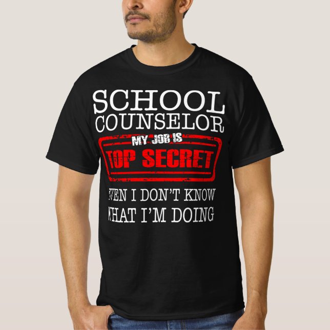 School Counselor My Job Is Top Secret (Front)
