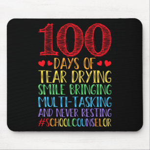 School Counselor Teacher - 100 Days Of Tear Daying Mouse Pad