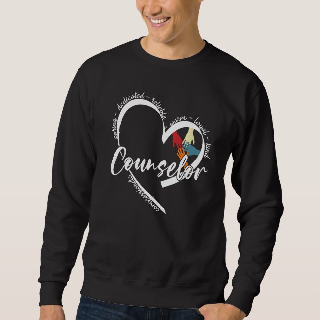 School Counselor Teacher Appreciation Funny Counse Sweatshirt (Front)