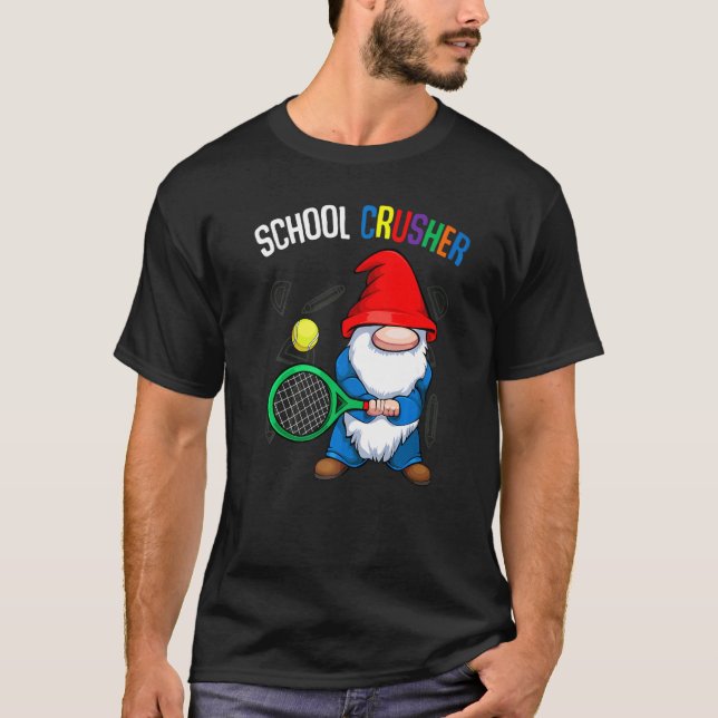School Crusher Back To School Cute Gnome Tennis St T-Shirt (Front)