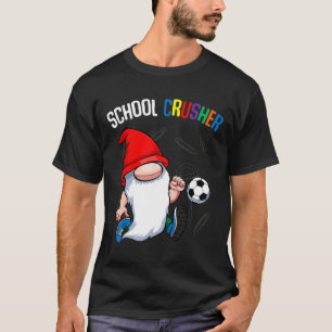 School Crusher Ck To School Cute Gnome Soccer Stud T-Shirt