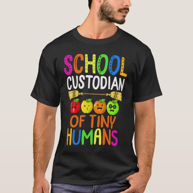 School Custodian Appreciation Cute Janitor Of Tiny T-Shirt (Front)