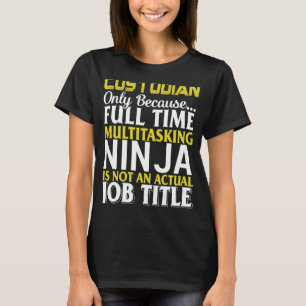School Custodian Janitor Appreciation Multitasking T-Shirt