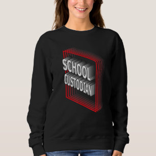 School Custodian Job Title Appreciation Retro Sweatshirt