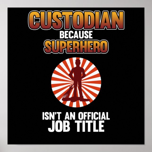 School Custodian Superhero Caretaker Janitor Suppo Poster (Front)