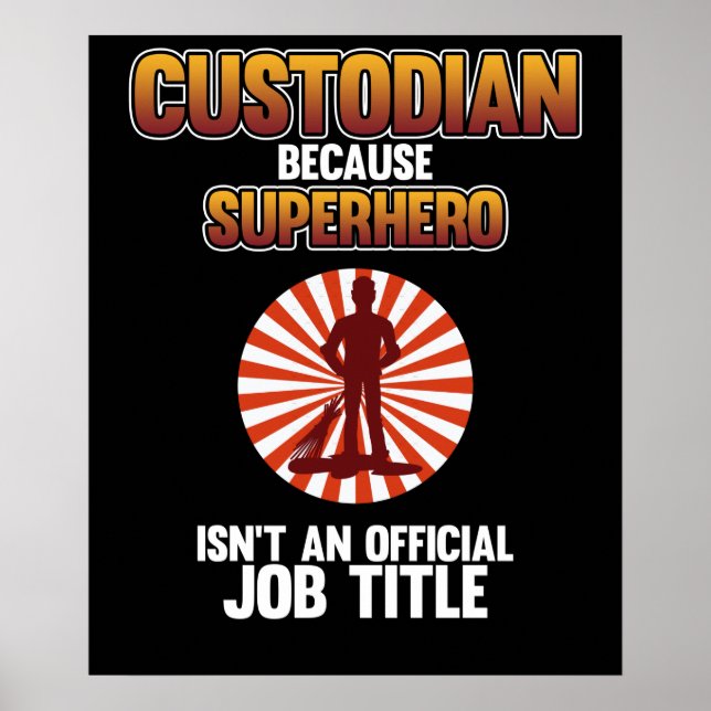 School Custodian Superhero Caretaker Janitor Suppo Poster (Front)