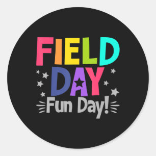 School Field Day Fun Day Fun Teacher Kids Field Da Classic Round Sticker