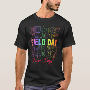 School Field Day Fun Day Funny Teacher Kids Field T-Shirt