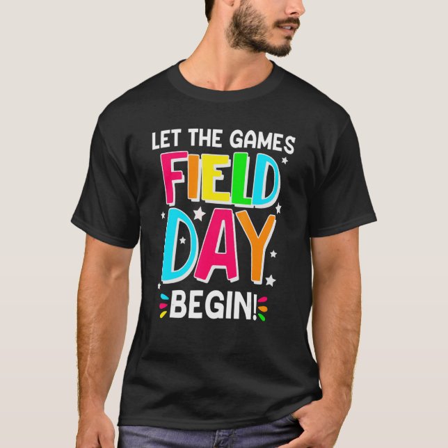   School Field Day Rainbow Let The Games Begin T-Shirt (Front)