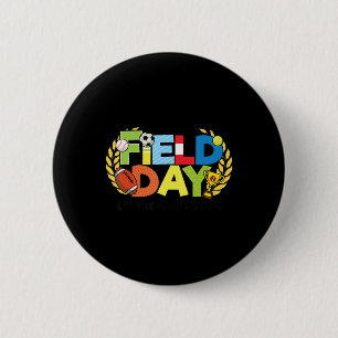 School Field Day Teacher Let The Games Begin Field 6 Cm Round Badge