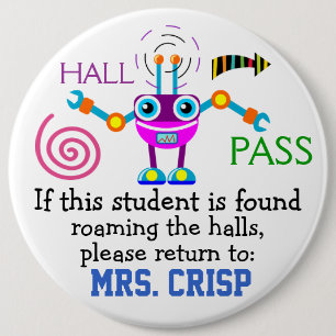 School Hall Pass / Robot - SRF 6 Cm Round Badge