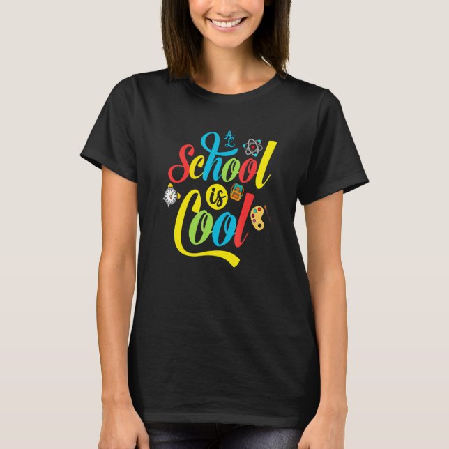 School Is Cool T-Shirt (Front)
