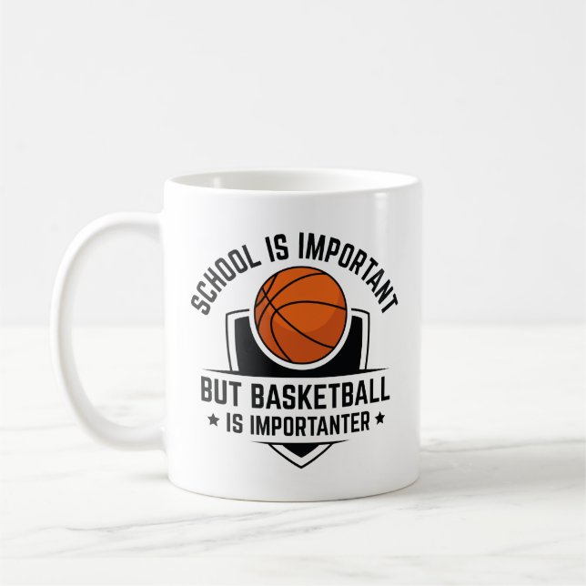 School Is Important But Basketball Is Importanter Coffee Mug (Left)