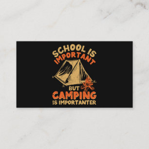 School Is Important But Camping Is Importanter tra Business Card