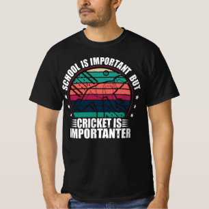 School Is Important But Cricket Is Importanter T-Shirt