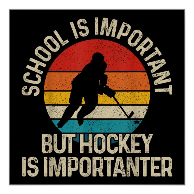 School Is Important But Hockey Is Importanter Funn Poster (Front)