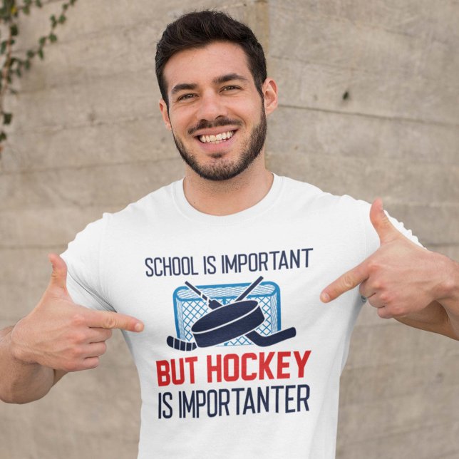 School Is Important But Hockey Is Importanter T-Shirt (hockey shirt)