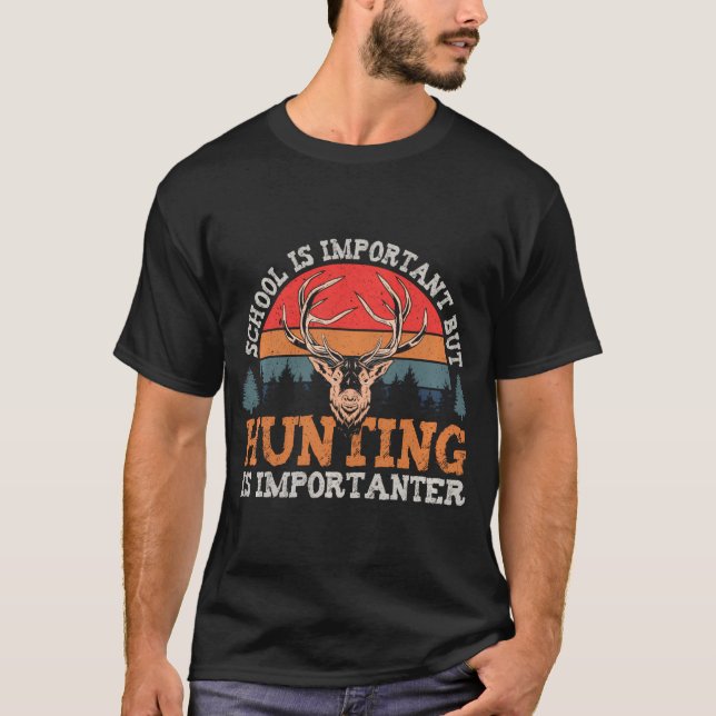 School Is Important But Hunting Is Importanter Kid T-Shirt (Front)