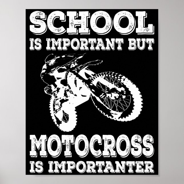 School Is Important But Motocross Is Importanter Poster (Front)