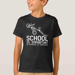 School Is Important But Motocross Motorcycle T-Shirt