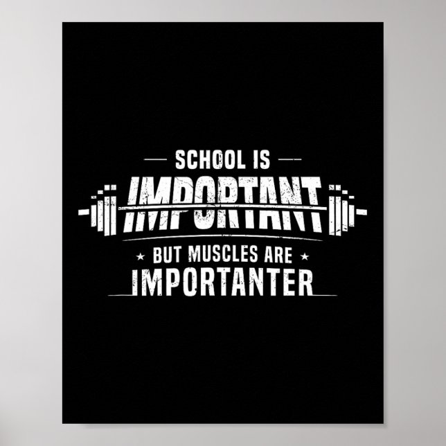 School Is Important But Muscles Are Importanter Fu Poster (Front)