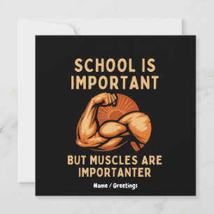 School is Important but Muscles is Importanter Fun Invitation