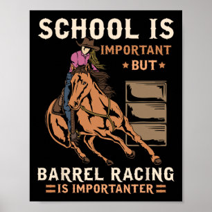 School Is Important But Rrel Racing Is Importanter Poster
