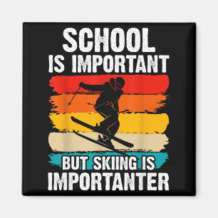 School is important but skiing importanter ski magnet