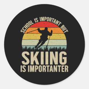 School Is Important But Skiing Is Importanter Funn Classic Round Sticker