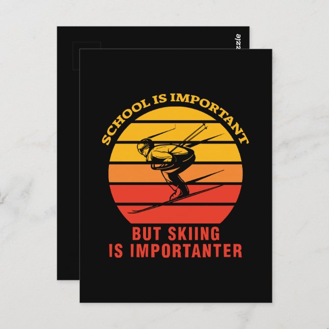 School Is Important But Skiing Is Importanter Postcard (Front/Back)