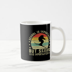 School Is Important But Skiing Is Importanter Ski  Coffee Mug