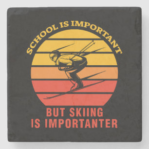 School Is Important But Skiing Is Importanter Stone Coaster