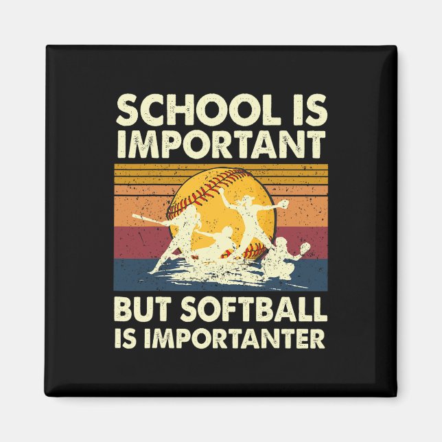 School Is Important But Softll Is Importanter Funn Magnet (Front)