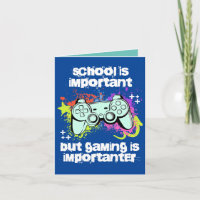School is important, gaming is importanter