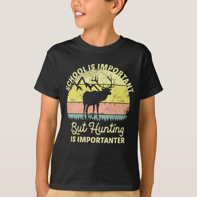 School Is Important Hunting Sunset Deer Hunter T-Shirt (Front)