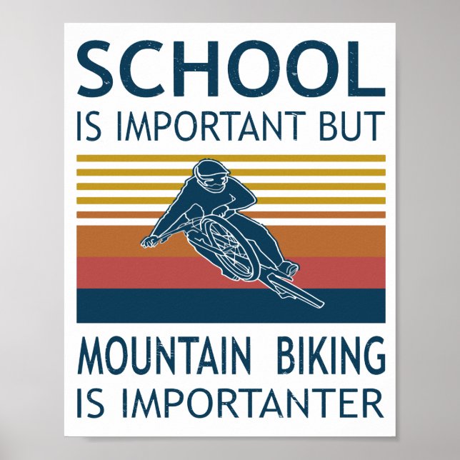 School Is Important - Mountain Bike Is Importantar Poster (Front)