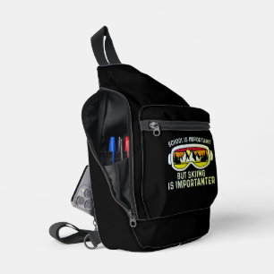 School Is Important, Skiing Is Importanter Sling Bag