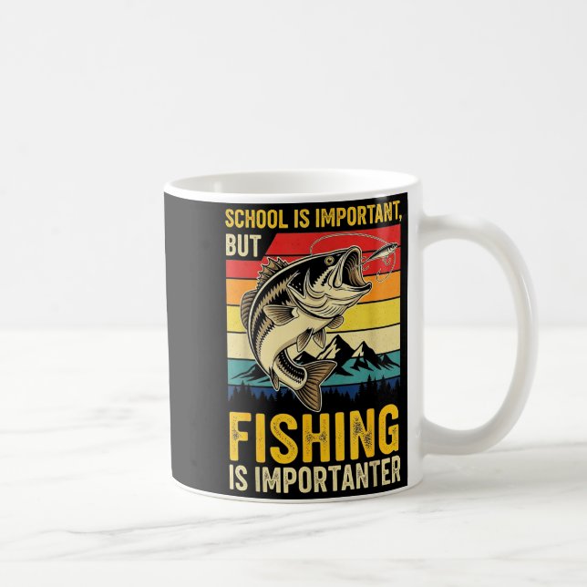 School Is Imrtant But Fishing Is Imrtanter Fish B  Coffee Mug (Right)