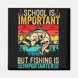 School Is Imrtant But Fishing Is Imrtanter Fish B  Magnet